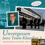 Unvergessen - Janz Team Klassiker 2