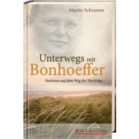 Unterwegs mit Bonhoeffer