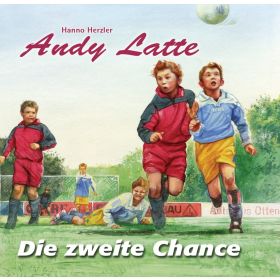 Andy Latte - Die zweite Chance