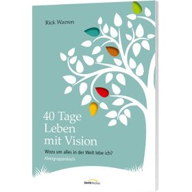 40 Tage leben mit Vision - Kleingruppenbuch